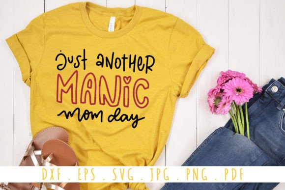 Download Just Another Manic Mom Day SVG Funny - Mom day svg Collection