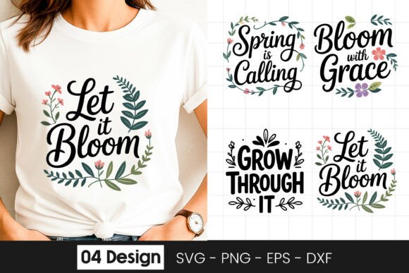 Download Let It Bloom Floral Quote SVG PNG - Premium Resources